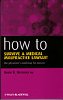 How to survive a medical malpractice lawsuit